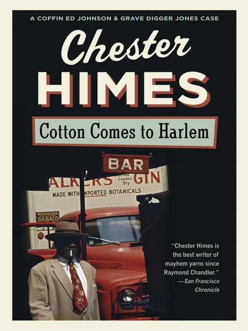 Title details for Cotton Comes to Harlem by Chester Himes - Available